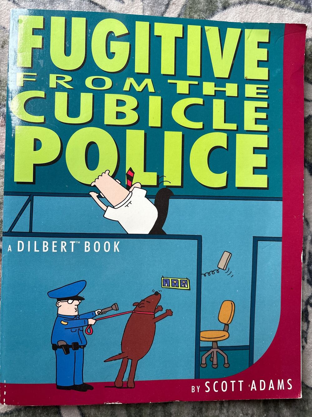 Fugitive from the cubicle police Dilbert book by Scott Adams
